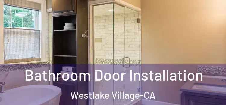  Bathroom Door Installation Westlake Village-CA