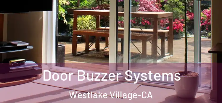  Door Buzzer Systems Westlake Village-CA