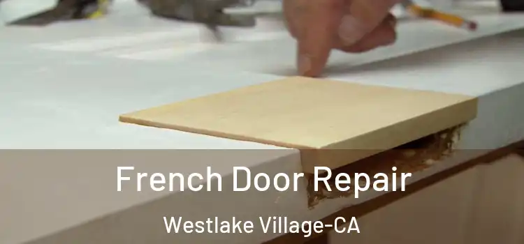  French Door Repair Westlake Village-CA