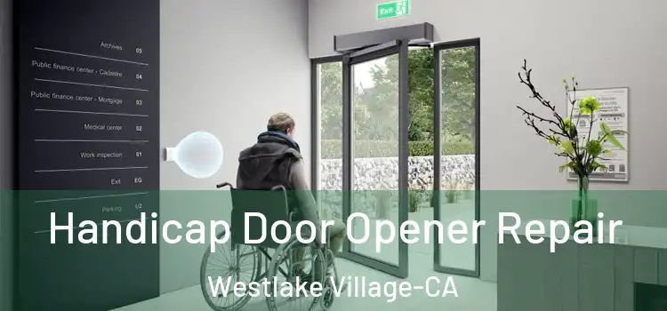  Handicap Door Opener Repair Westlake Village-CA